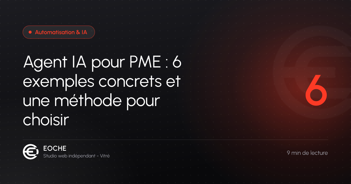Agent IA pour PME : 6 exemples concrets et une méthode pour choisir